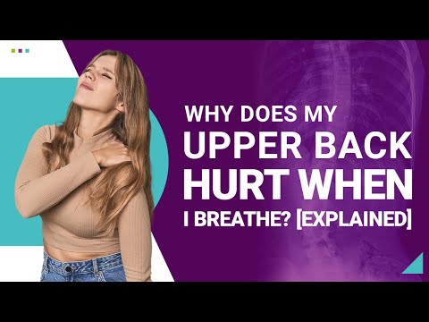 Why Does My Upper Back Hurt When I Breathe? [Explained]