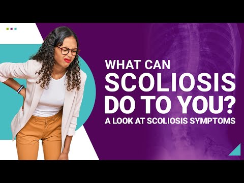 What Can Scoliosis Do to You? A Look at Scoliosis Symptoms