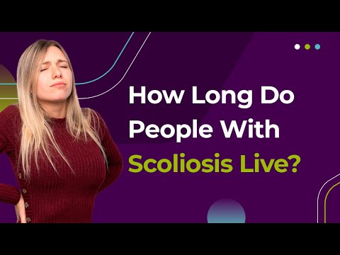 How Long Do People With Scoliosis Live?