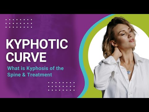 Kyphotic Curve: What is Kyphosis of the Spine &amp; Treatment