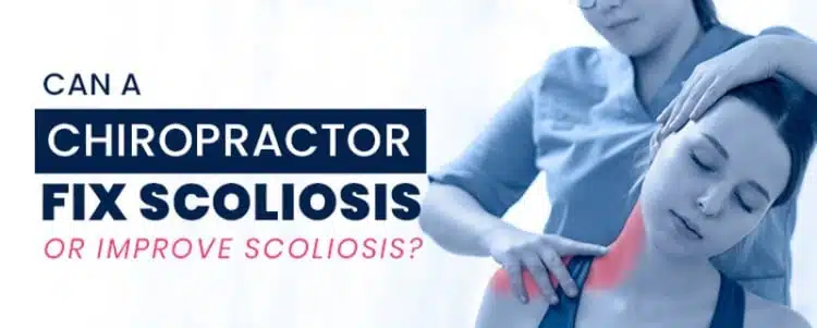 can a chiropractor fix scoliosis