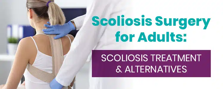 Adult Scoliosis Surgery and Correction Brace in Singapore