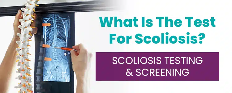 What Is The Test For Scoliosis Scoliosis Testing Screening