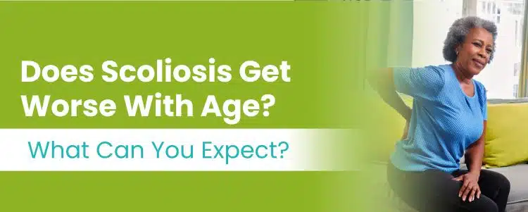 does scoliosis get worse with age