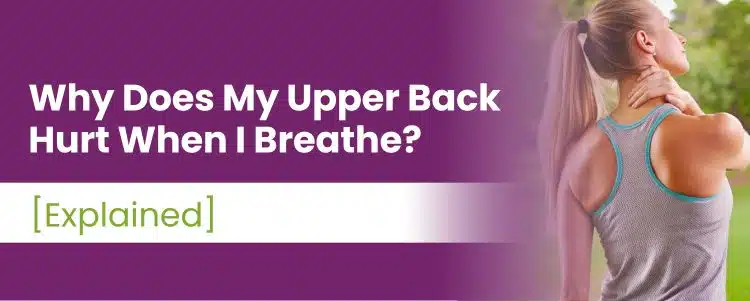 why does my upper back hurt when i breathe